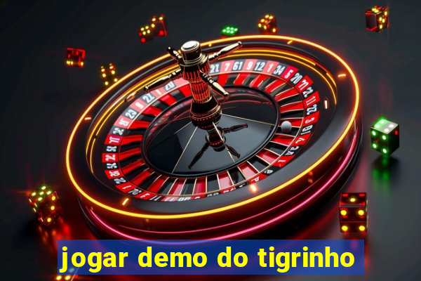 jogar demo do tigrinho